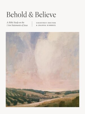 cover image of Behold and Believe